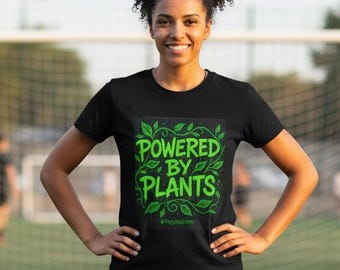 Powered by Plants T-Shirt: Vegan Eco-Friendly Apparel