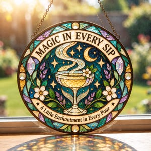 Magic in Every Sip Stained Glass Suncatcher, Celestial Goblet and Floral Window Decor