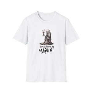 Unisex Softstyle T-Shirt - Love Being Weird