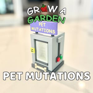 May include: A gray, rectangular structure with a purple sign that reads "PET MUTATIONS." The sign is above a clear window. The text "GROW A GARDEN" is above the sign. Red and green buttons are on the side. The text "PET MUTATIONS" is at the bottom.