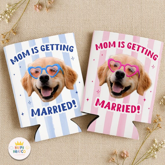 Personalized Dog Photo Mom Is Getting Married Can Cooler, Bachelorette Party Favors, Dog Mom Bach Can Cooler, Bridal Shower Favors