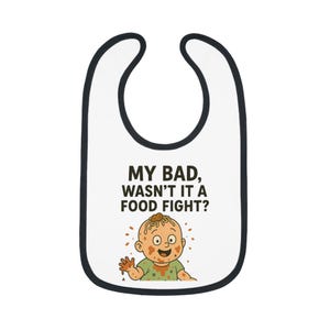 Funny Baby Bib for Messy Eaters, Ideal for Baby Showers, New Parents, Food Fight Humor, Gifts for Infants, Toddler Feeding Apron
