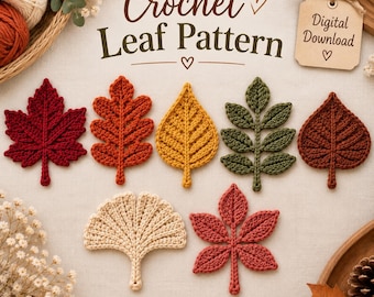 Autumn Crochet Leaf Pattern Bundle, 7 Botanical Designs  (Digital Download)