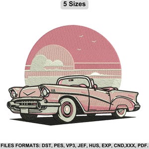 May include: Pink classic convertible car embroidery design with a sunset background. The design includes the text "5 Sizes" and is available in multiple file formats, including DST, PES, VP3, JEF, HUS, EXP, CND, XXX, and PDF.