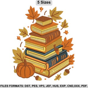 May include: An embroidered design featuring a stack of books in shades of brown, orange, and blue, surrounded by autumn leaves, acorns, and a pumpkin. The text "5 Sizes" is at the top. The design is suitable for fall-themed projects.