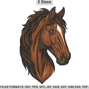 May include: An embroidered design of a horse's head in shades of brown and black, with a white stripe on the face. The text "5 Sizes" is at the top. The bottom text reads "FILES FORMATS: DST, PES, VP3, JEF, HUS, EXP, CND, XXX, PDF."