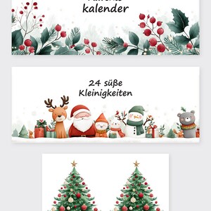 May include: Watercolor illustrations for Christmas. The top image has the text "Advents kalender" with red berries and green leaves. The middle image has the text "24 s&uuml;&szlig;e Kleinigkeiten" with Santa, reindeer, snowman, and other characters. The bottom image shows two Christmas trees.