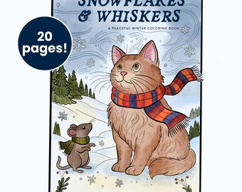 May include: A coloring book titled "Snowflakes & Whiskers" with a winter theme. The cover features a brown cat wearing a scarf, a mouse, and the text "20 pages!". The book is illustrated with a snowy landscape and snowflakes.