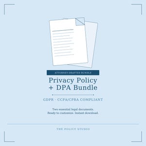 May include: A light blue graphic with the text "Privacy Policy + DPA Bundle" and "GDPR CCPA/CPRA COMPLIANT". The image includes two document illustrations and the text "Two essential legal documents. Ready to customize. Instant download."
