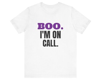 Boo. I'm On Call. Tee | Funny Halloween Shirt | Halloween Gift (White & Heather)