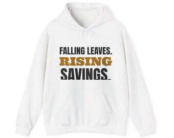 „Fallende Blätter. Steigende Ersparnisse.“ Sweatshirt oder Hoodie, Herbstgeschenk für Finanzsparer, kuscheliger Unisex-Rundhalsausschnitt, lustiger Herbstpullover