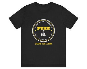 Sled Push Therapy. Cheaper Than a Shrink. Tee | Funny Fitness Shirt | Fitness Gift