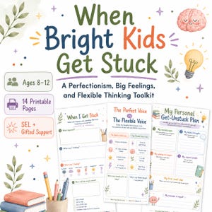 Op de afbeelding: Een digitale toolkit getiteld When Bright Kids Get Stuck met een gids over perfectionisme, grote gevoelens en flexibel denken. Het bevat 14 printbare pagina's voor 8-12 jarigen, met werkbladen zoals When I Get Stuck, The Perfect Voice vs The Flexible Voice en My Personal Get-Unstuck Plan, versierd met illustraties van een brein, gloeilamp en boeken.