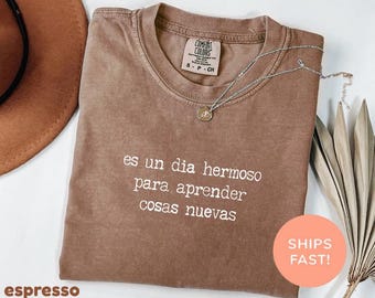 Comfort Colors® Es Un Día Hermoso Para Aprender Cosas Nuevas Shirt, Dual Language Shirt, Bilingual Teacher Shirt, Spanish Shirt, Speak Tee