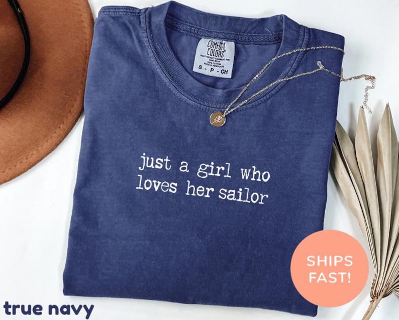 Comfort Colors® Just A Girl Who Loves Her Sailor Shirt, Navy Wife Shirt, Sailor Wife Gift, Navy Girlfriend Shirt, Best Navy Ever Shirt image 9