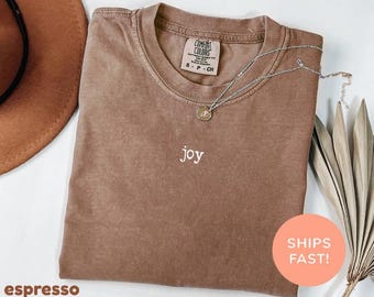 Comfort Colors® Joy Shirt, Joy Shirt, Motivations Shirt, Positives Shirt, Glück Shirt, Lehrer Shirt, Smiley Shirt, Motivations Shirt