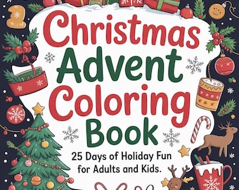 Advent Coloring Book - Advent Activity for Adults and Kids - Holiday Coloring Sheets - Christmas Coloring Book Pages (Digital Download)