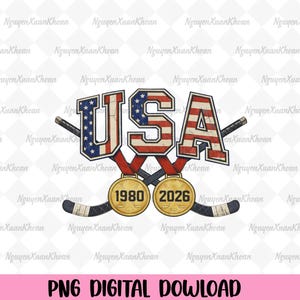 May include: A digital graphic featuring the word "USA" in red, white, and blue, with a distressed flag design. Two hockey sticks cross behind the word, with two gold medals below, marked "1980" and "2026". The text "PNG DIGITAL DOWNLOAD" is at the bottom.