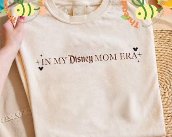 In My Disney Mom Era Shirt, Disney Mom Shirt, Magical Mom Tee, Cute Mama Shirt, Family Vacation Outfit, Matching Disney Trip Shirt