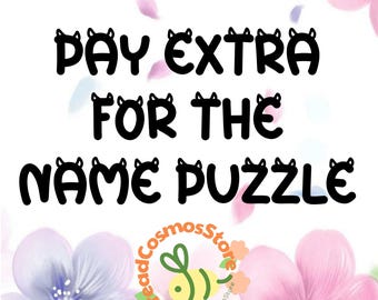 pay extra for the Name puzzle