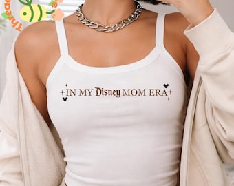In My Disney Mom Era Embroidered Tank Top, Disney Mom Shirt, Cute Mama Crop Top, Magical Vacation Outfit, Gift for Mom