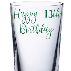 Happy 13th Birthday - Vinyl Sticker Decal Transfer Label for Glasses, Mugs, Bottle, Carafe. Happy Birthday, Celebrate, Party. Teenager