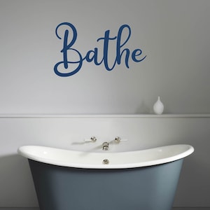 Bathe Quote Matt Vinyl Wall Art Sticker, Decal, Mural. Home, Wall, Window, Mirror Decor. Bathroom.