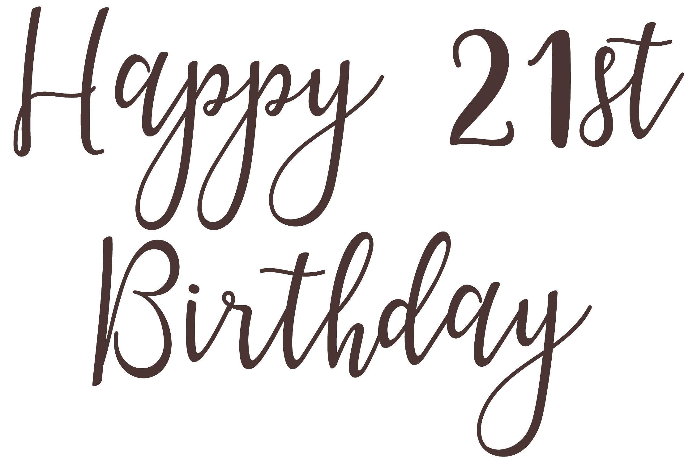 Happy 21st Birthday - Vinyl Sticker Decal Label for Glasses, Mugs