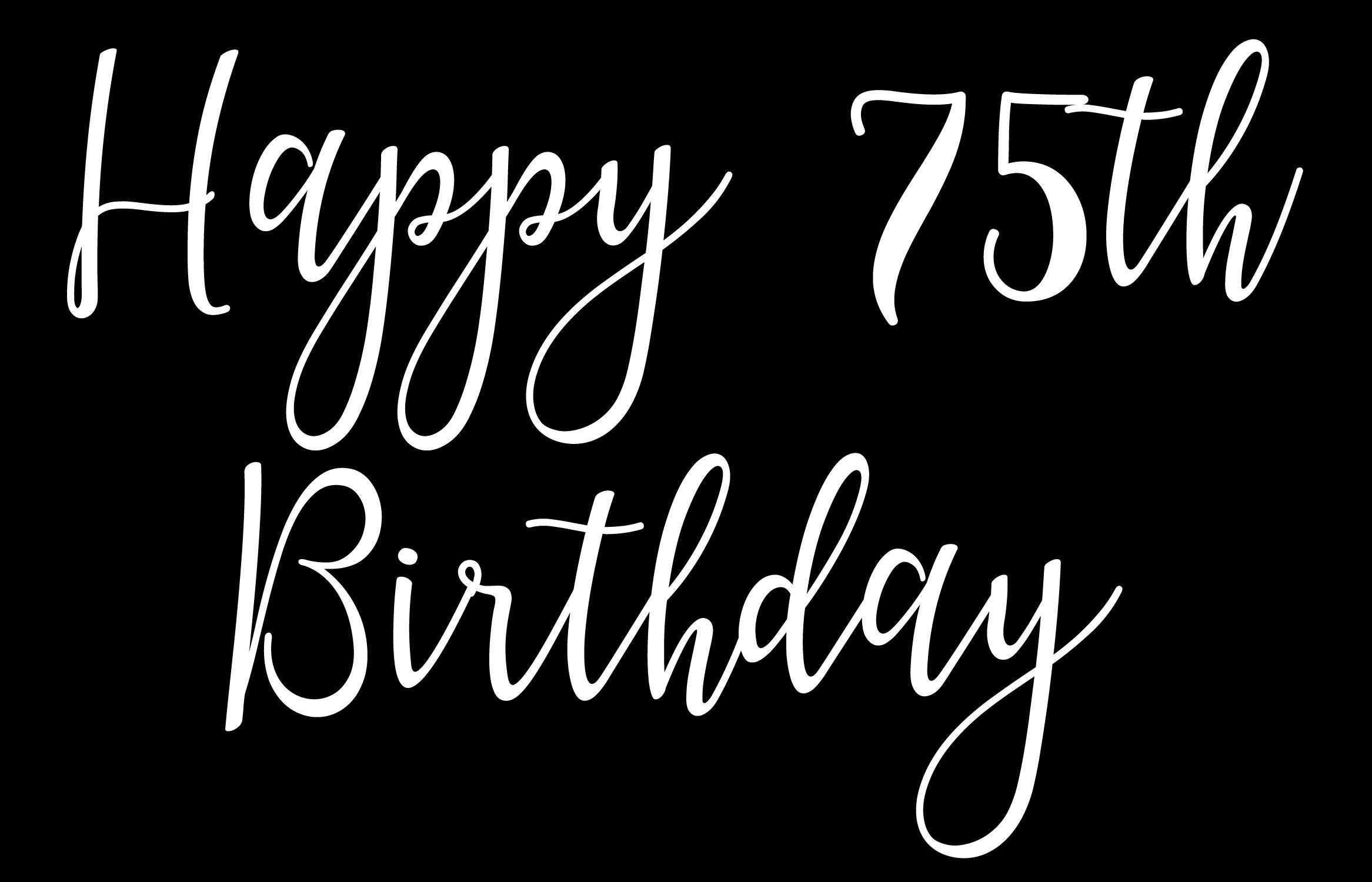 Happy 75th Birthday - Vinyl Sticker Decal Label for Glasses, Mugs ...