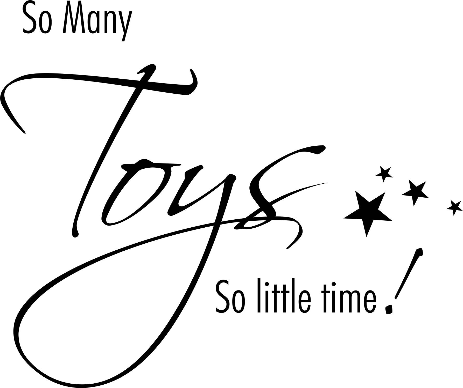 So Many Toys Quote Matt Vinyl Wall Art Sticker Decal Mural Etsy UK
