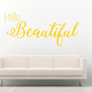 Hallo mooi citaat - Matt Vinyl Wall Art Sticker Sticker Muurschildering. Thuis, wanddecoratie. Slaapkamer, badkamer, kleedkamer, spiegel, raam, auto