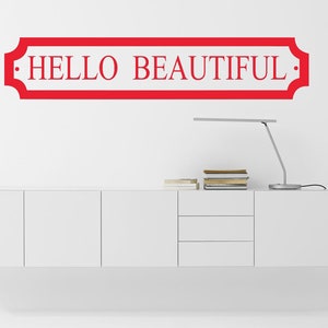Hello Beautiful Matt Vinyl Wall Art Sticker Decal Mural. Home, Wall, Door Decor. Mirror, Bedroom, Bathroom, Inspirational, Motivational.