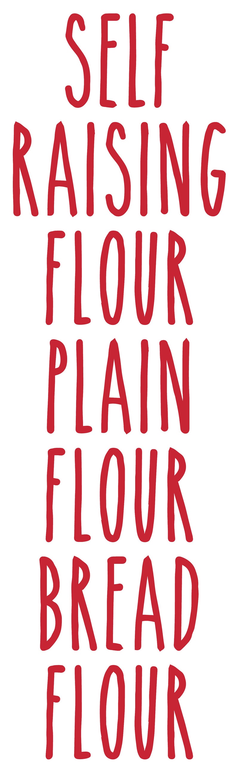 K&ouml;nnte beinhalten: Roter Text auf wei&szlig;em Hintergrund lautet "SELF RAISING FLOUR PLAIN FLOUR BREAD FLOUR".
