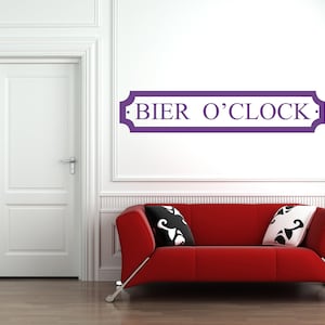 Bier O'Clock Matt Vinyl Wall Art Sticker Decal Mural. Home, Wall, Door Decor. Mirror, Kitchen, Dining Room, Bar, Beer. Street Sign Quote