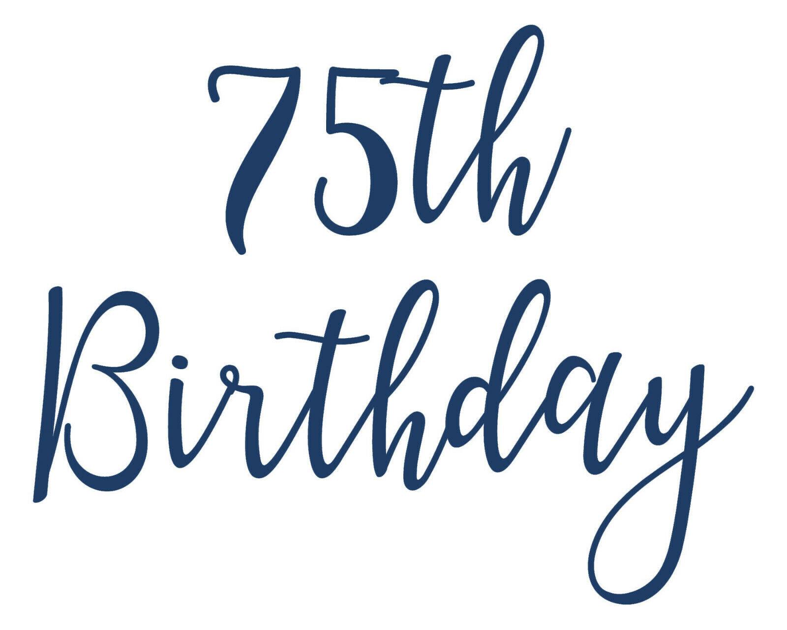 75th Birthday - Vinyl Sticker Decal Transfer Label for Glasses, Mugs ...