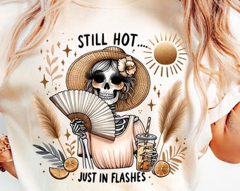 Camiseta "Sigo teniendo calor, solo viene en destellos", divertida camiseta para la menopausia, humor sobre sofocos, regalo para la mujer de mediana edad, camiseta atrevida para la perimenopausia.