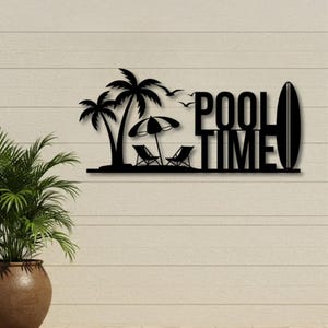 Benutzerdefinierte Pool Time Metallwandkunst, personalisierte Außenwanddekor, Wandkunst am Pool, Strandhaus Metallschild
