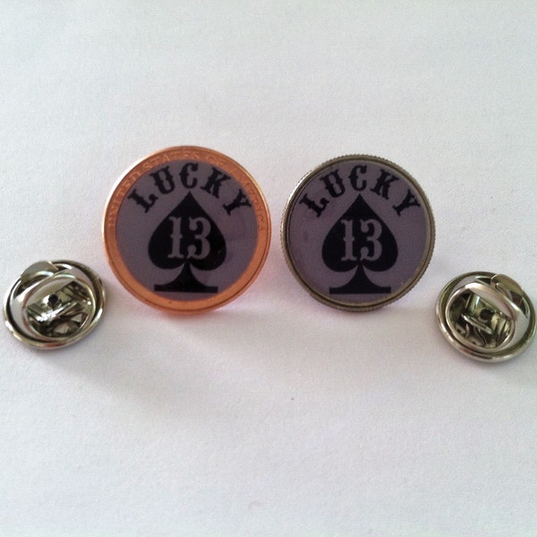 Lucky 13 Lucky "Pinny" Penny Pin OR Dime Pin