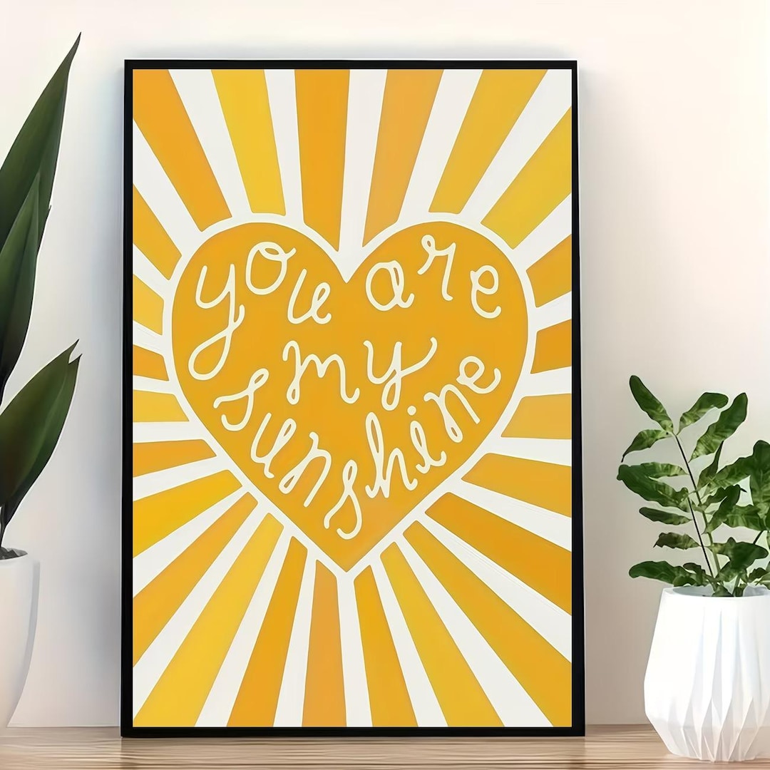 You Are My Sunshine Poster, Sunburst Heart Wall Art, Yellow Nursery