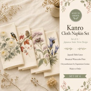 May include: A set of four off-white cloth napkins featuring botanical watercolour prints of chrysanthemums with a bird, ivy with a bird, eupatorium with a butterfly, and gentian with a bee. The text reads Kanro Cloth Napkin Set, Set of 4, Japanese Solar Term Design, Japandi Table Linen, Botanical Watercolour Print, Chrysanthemum Ivy Eupatorium Gentian, Made to Order, Set of 4.