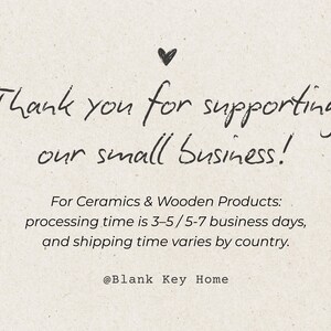 May include: Cream-colored card with handwritten text: "Thank you for supporting our small business!" A small heart is above the text. The card also includes text about processing and shipping times, and the shop's name.