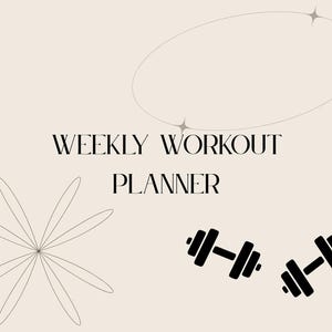 May include: A beige background with the words "WEEKLY WORKOUT PLANNER" in a serif font. The image includes black dumbbell illustrations and abstract line art. The design is minimalist and suitable for fitness planning.