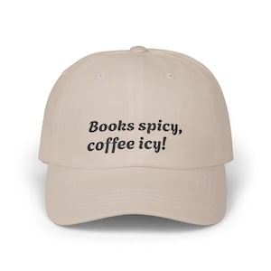 Classic Dad Cap - &quot;Books spicy, coffee icy!&quot; Ideal gift for book lovers, casual style, summer accessory, Father&#39;s Day hat, unisex cap