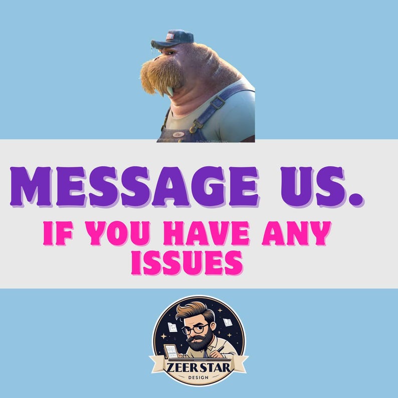 以下が含まれることがあります： 帽子とオーバーオールを着たセイウチのキャラクターのデジタルグラフィック。テキスト「MESSAGE US. IF YOU HAVE ANY ISSUES」は紫とピンクです。メガネとひげを生やした男性のロゴが一番下にあります。