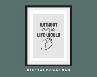 Without Music Life Would B Flat. Digital Download. Digital Product. Music Notation Print. Music studio wall art. Music room print design.