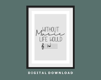 Without Music Life Would B Flat. Digital Download. Digital Product. Music Notation Print. Music studio wall art. Music room print design.