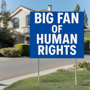 Human Rights Yard Sign: Equality Justice Protest Decor