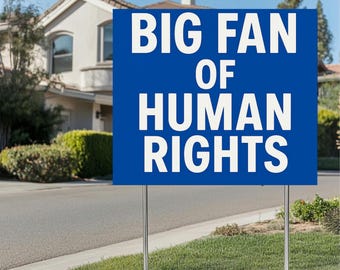 Human Rights Yard Sign: Equality Justice Protest Decor