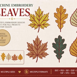 Könnte beinhalten: Eine digitale Sammlung von Maschinenstickmustern mit sechs verschiedenen Blattformen in Gelb, Orange, Braun und Grün. Der Text lautet MACHINE EMBROIDERY LEAVES, BEAUTIFUL EMBROIDERY DESIGNS PERFECT FOR FALL PROJECTS AND EVERY SEASON, DIGITAL DOWNLOAD, INSTANT ACCESS, MULTIPLE SIZES, MULTIPLE FORMATS, DST, PES, JEF, EXP, HUS, VIP, VP3, XXX.