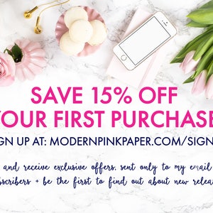 May include: A pink and white floral arrangement with a smartphone, a cup of coffee, and macarons on a white marble background. The text reads "SAVE 15% OFF YOUR FIRST PURCHASE! SIGN UP AT: MODERNPINKPAPER.COM/SIGNUP and receive exclusive offers, sent only to my email subscribers + be the first to find out about new releases!"